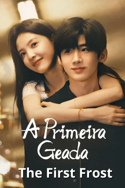A Primeira Geada - The First Frost